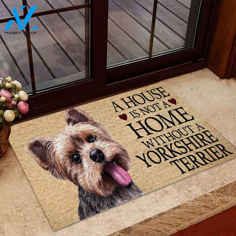 A House Is Not A Home Without Yorkshire Terrier | Welcome Mat | House Warming Gift