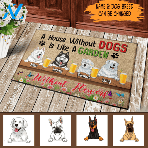 A House Without Dogs Is Like A Garden Without Flowers - Doormat
