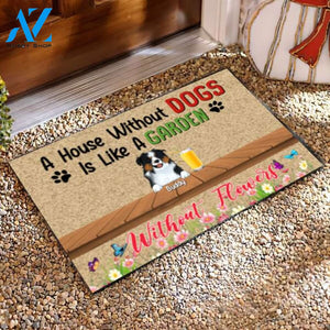 A House Without Dogs Is Like A Garden Without Flowers - Doormat