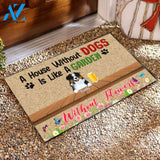 A House Without Dogs Is Like A Garden Without Flowers - Doormat
