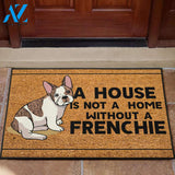 A house without a frenchie - Doormat