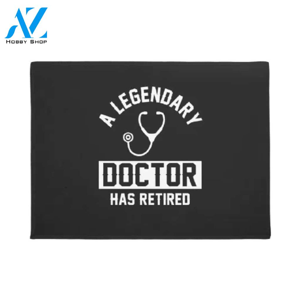 A Legendary Doctor Has Retired Doctor Gift Doormat Welcome Mat House Warming Gift Home Decor Funny Doormat Gift Idea