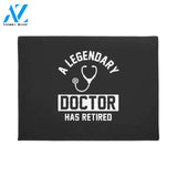 A Legendary Doctor Has Retired Doctor Gift Doormat Welcome Mat House Warming Gift Home Decor Funny Doormat Gift Idea