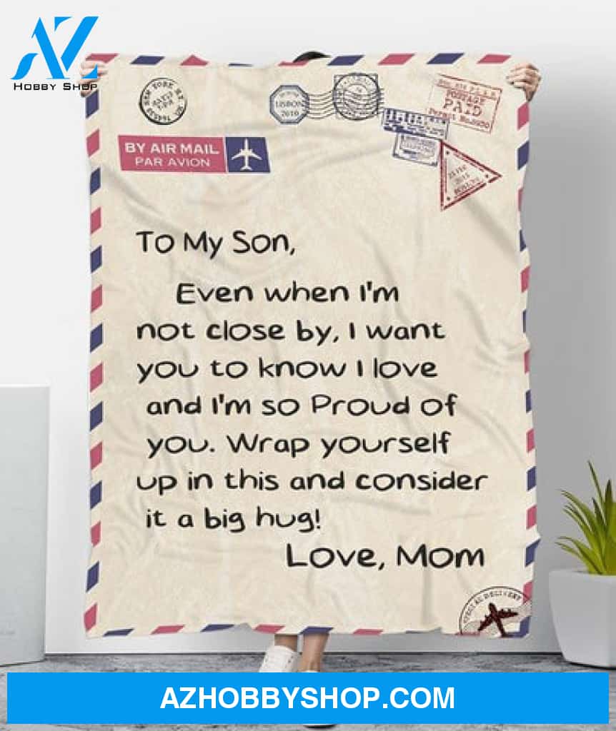 A Letter Envelope From Mom To Son Even When Not Close By I Want You To Know I Love You Fleece Blanket - Quilt Blanket