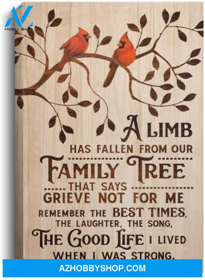 A Limb Has Fallen From Our Family Tree Red Cardinal Gallery Wrapped Prints