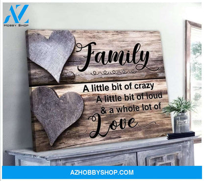 A Little Bit Of Crazy Family Wall Art Canvas