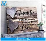 A Little Bit Of Crazy Family Wall Art Canvas