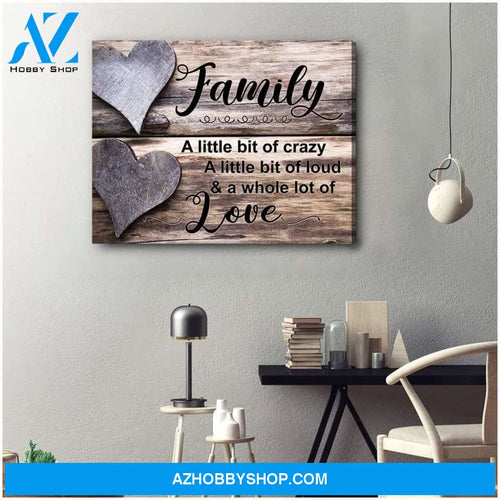 A Little Bit Of Crazy Family Wall Art Canvas