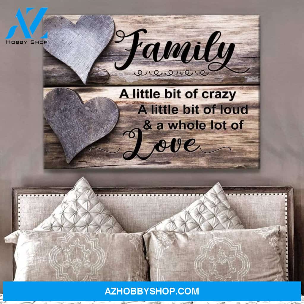 A Little Bit Of Crazy Family Wall Art Canvas