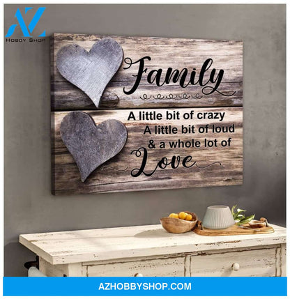 A Little Bit Of Crazy Family Wall Art Canvas