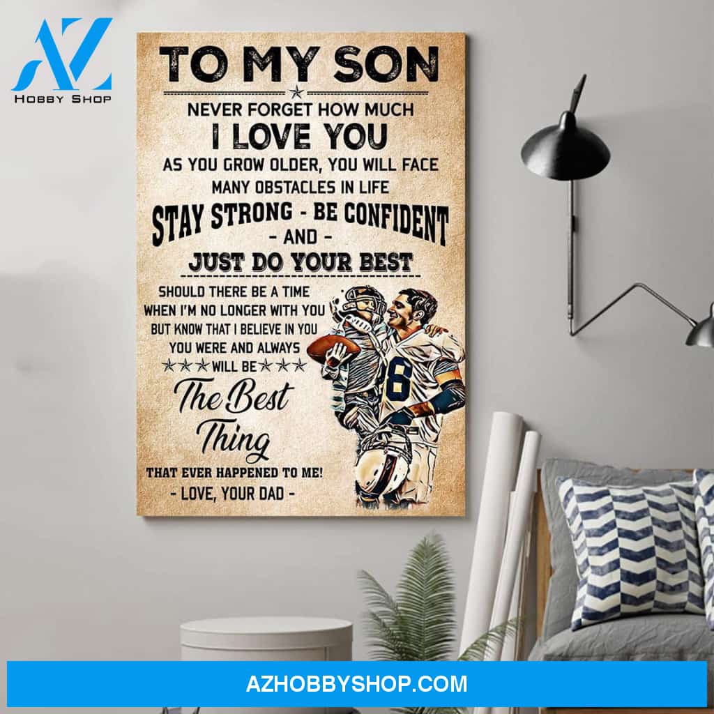 A Merican Football Poster - Dad to Son - Stay Strong - Be Confident