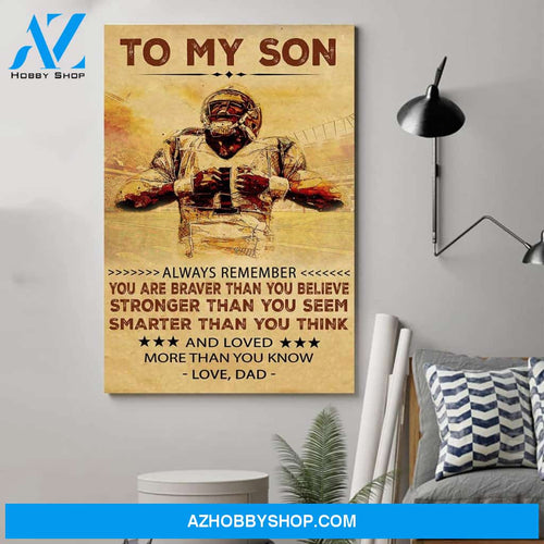 A Merican Football Poster - Dad to Son - You re Braver Than