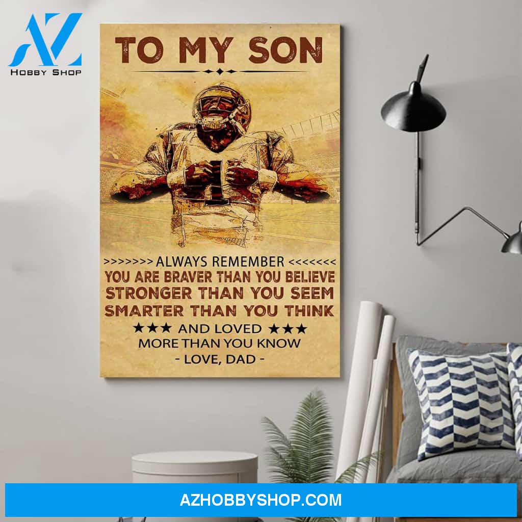 A Merican Football Poster - Dad to Son - You re Braver Than