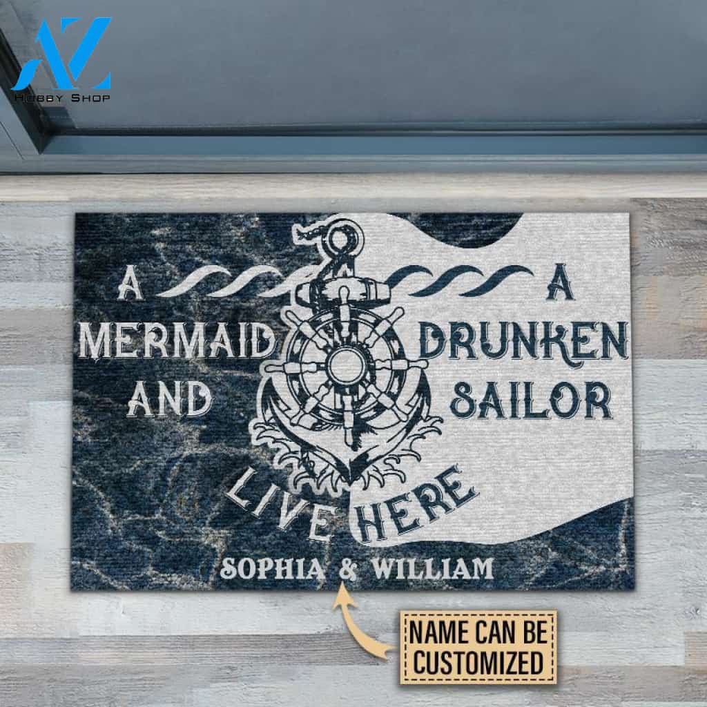 A Mermaid And A Drunken Sailor Live Here Custom Doormat | Welcome Mat | House Warming Gift