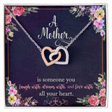 A Mother Is Someone You Dream With Interlocking Hearts Necklace
