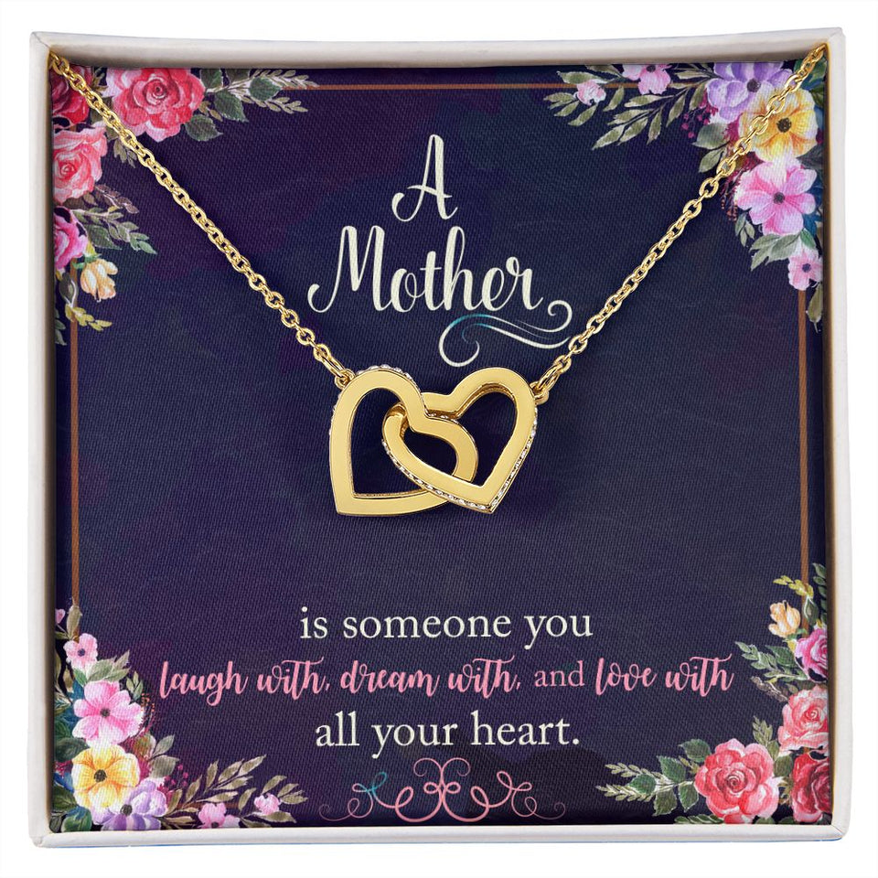 A Mother Is Someone You Dream With Interlocking Hearts Necklace