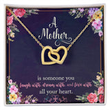 A Mother Is Someone You Dream With Interlocking Hearts Necklace