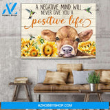 A negative mind will never give you a positive Cow Canvas Wall Art, Wall Decor Visual Art