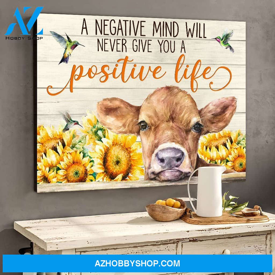 A negative mind will never give you a positive Cow Canvas Wall Art, Wall Decor Visual Art