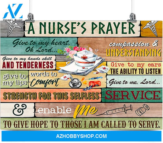 A Nurse's Prayer Horizontal Poster - Vertical Poster - Office Decoration Poster Wall Poster Gift for Nurse Nurse Poster Gifts for Friends and Relatives Souvenirs.