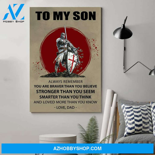 A Posters Knight Templar Poster - Dad to Son - You are Braver-Poster