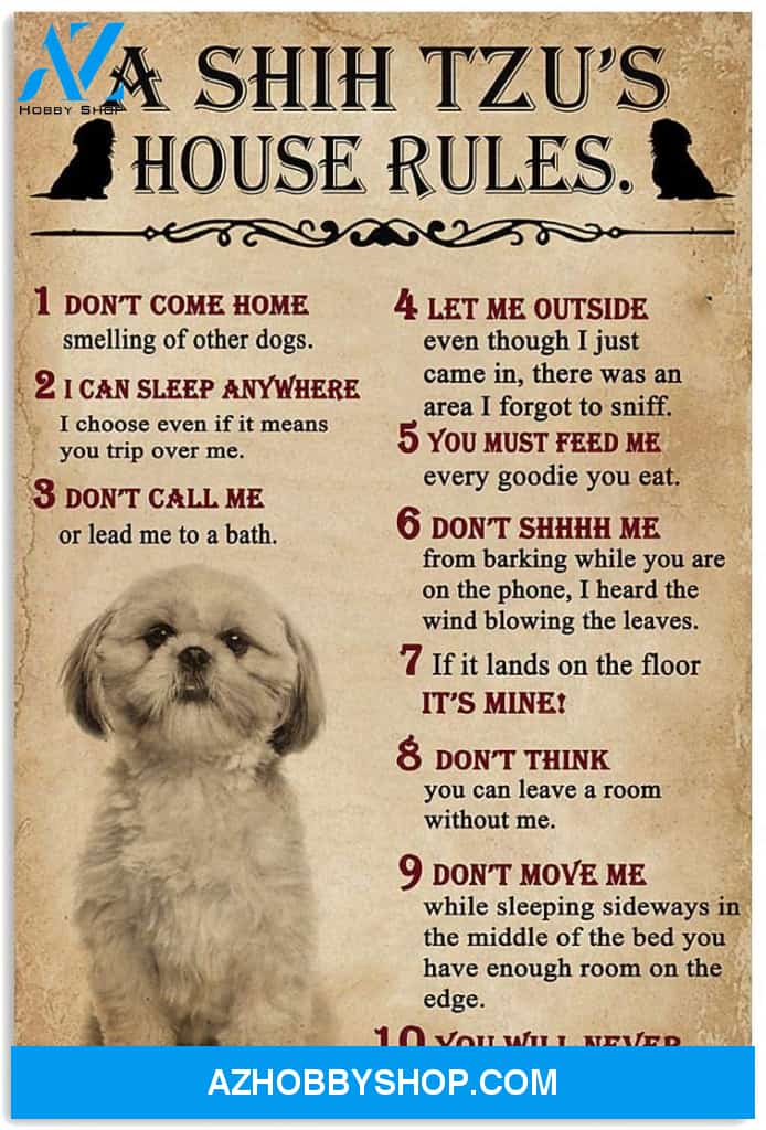 A Shih Tzu House Rules Gift For Fan Dog Home Art Wall