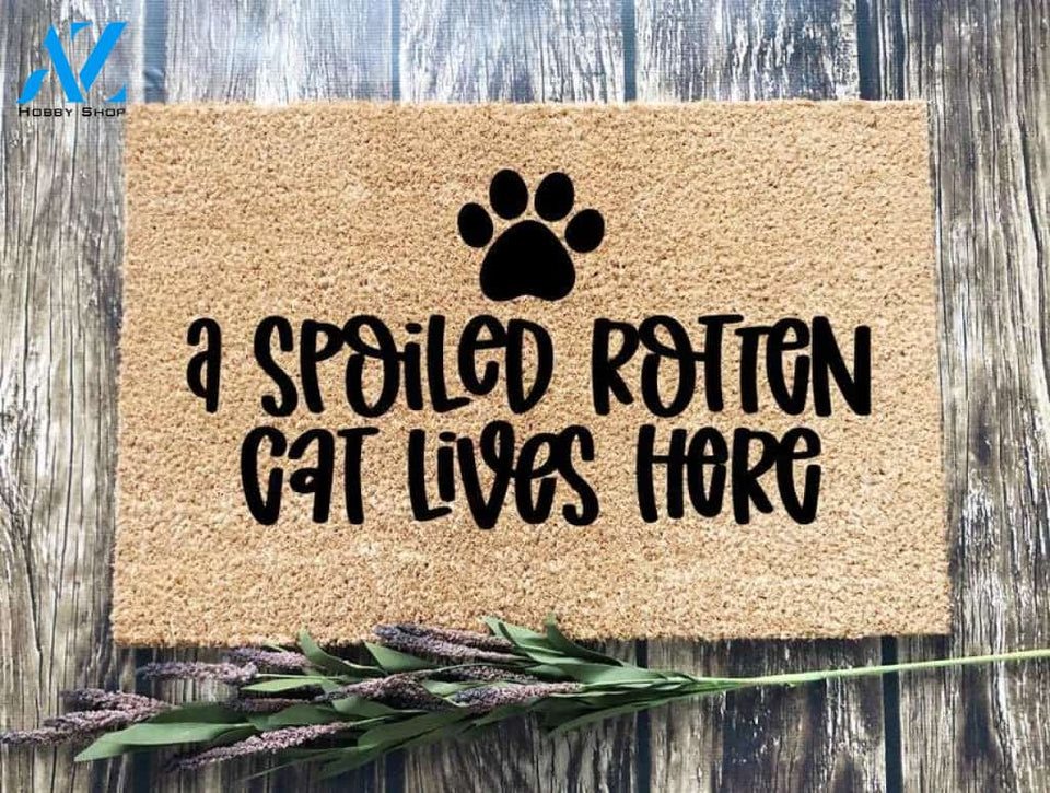 A Spoiled Rotten Cat Lives Here Mat, Cat Mat, Cat Doormat Mat, Funny Door Mat, Funny Doormat , Funny Mat, Cat Quote Mat, Pet Mat