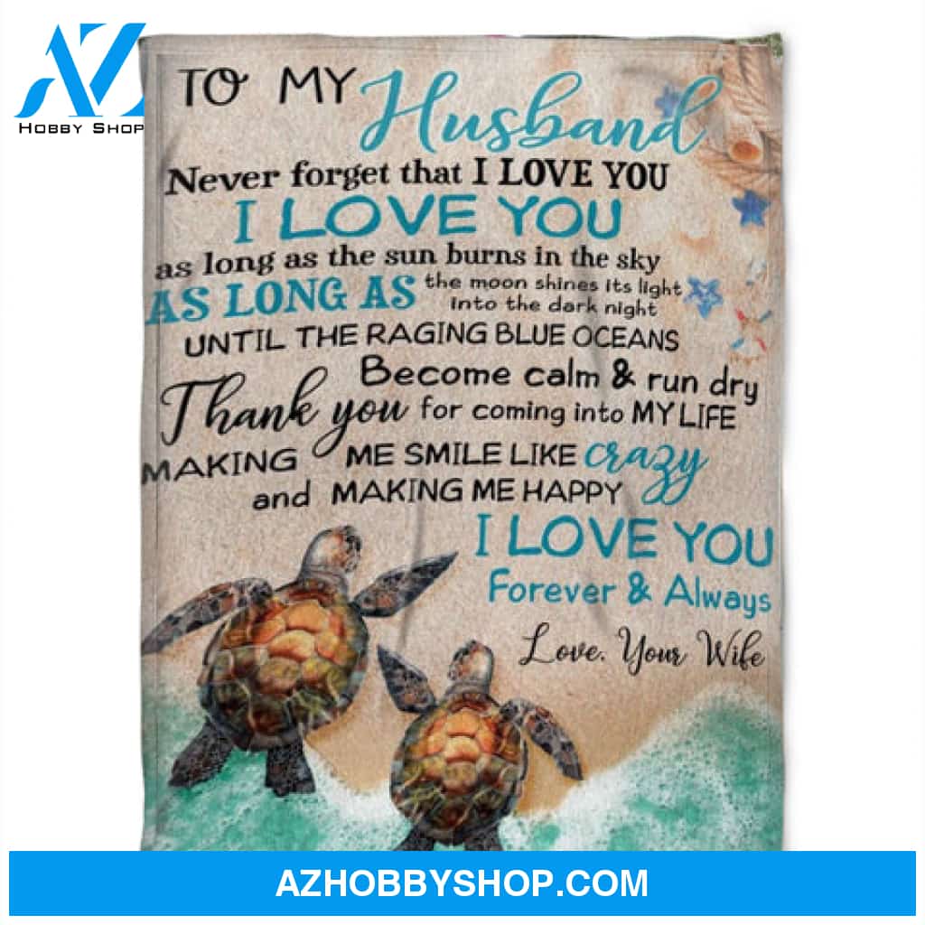 A Turtle Blanket. To My Husband, Thank You For Coming Into My Life. Gift For Husband Family 