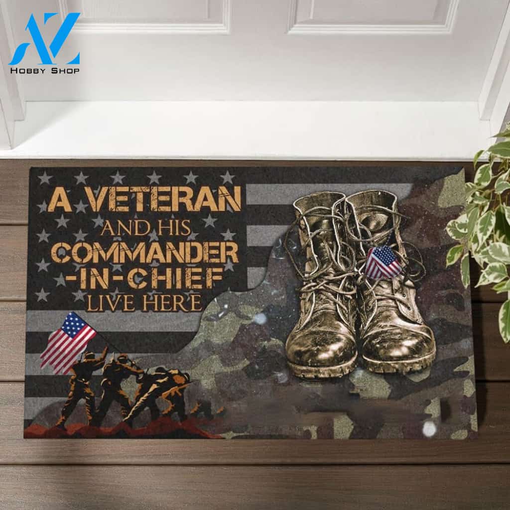A Veteran And His Commander In Chief Live Here Doormat Indoor and Outdoor Mat Entrance Rug Funny Home Decor Closing Gift Gift for Friend Idea