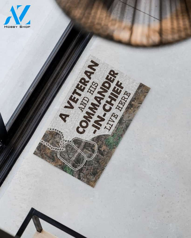 A Veteran And His Commander-In-Chief Live Here Doormat | Welcome Mat | House Warming Gift