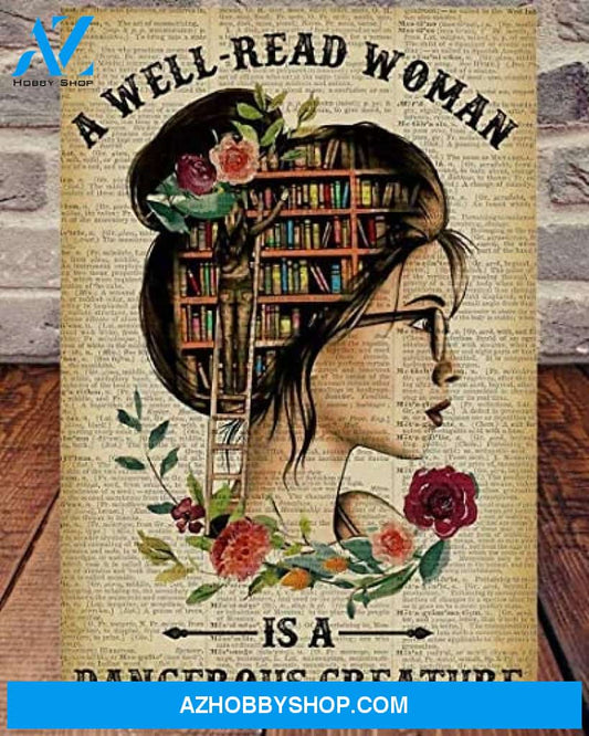 A Well Read Woman Is A Dangerous Creature Wall Art