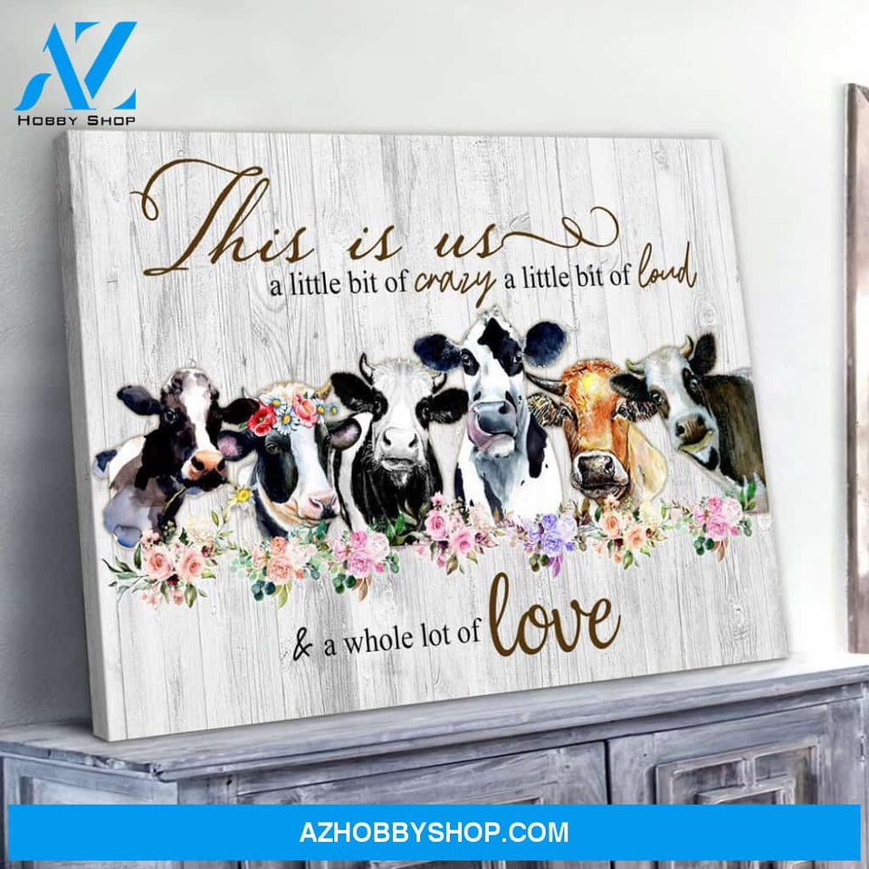 A Whole Lot Of Love Cow Farmer Canvas Gift For Family