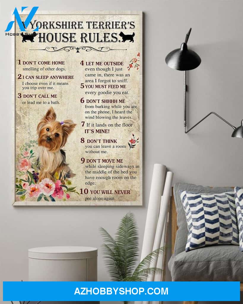 A Yorkshire Terrier Yorkie's house rules poster