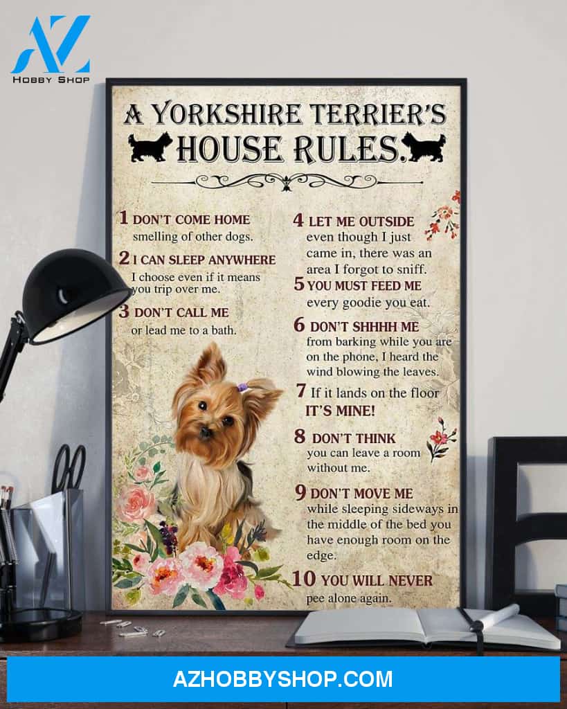 A Yorkshire Terrier Yorkie's house rules poster