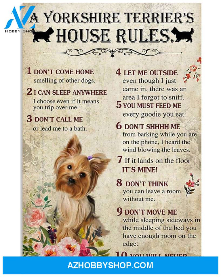 A Yorkshire Terrier Yorkie's house rules poster