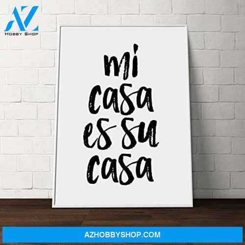 Able Quote Mi Casa Es Su Casa Quote For Lovers Home Art Wall