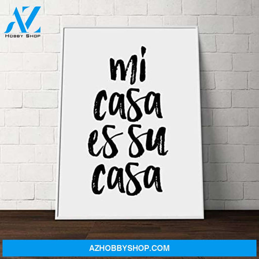 Able Quote Mi Casa Es Su Casa Quote For Lovers Home Art Wall