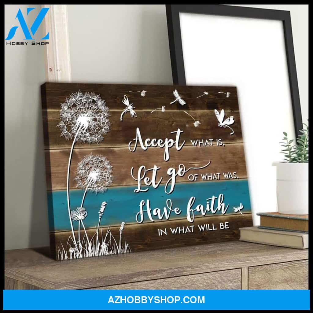 Accept What Is Let Go Dandelion Wall Art Canvas, Wall Decor Visual Art