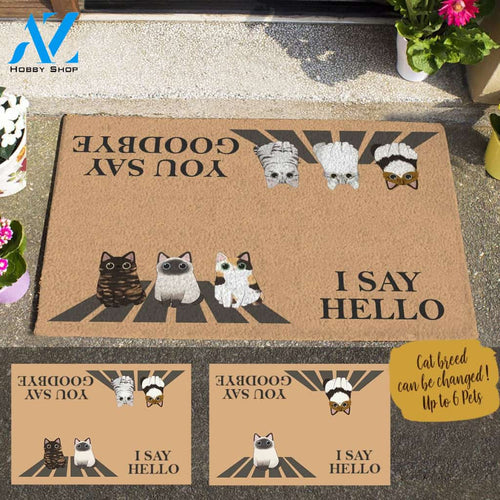 Adore Cat, I Say Hello You Say Goodbye Personalized Doormat HQ