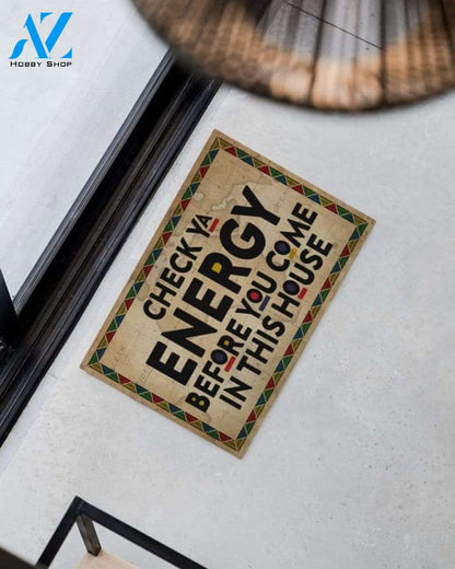 African American Check Your Energy Doormat Before You Come doormat #KV