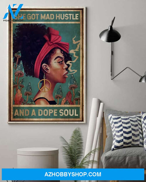 Black Woman Portrait Poster, Afro Queen Poster, African American Woman, Hippie Girl She Got Mad Hustle And A Dope Soul Canvas And Poster, Wall Decor Visual Art