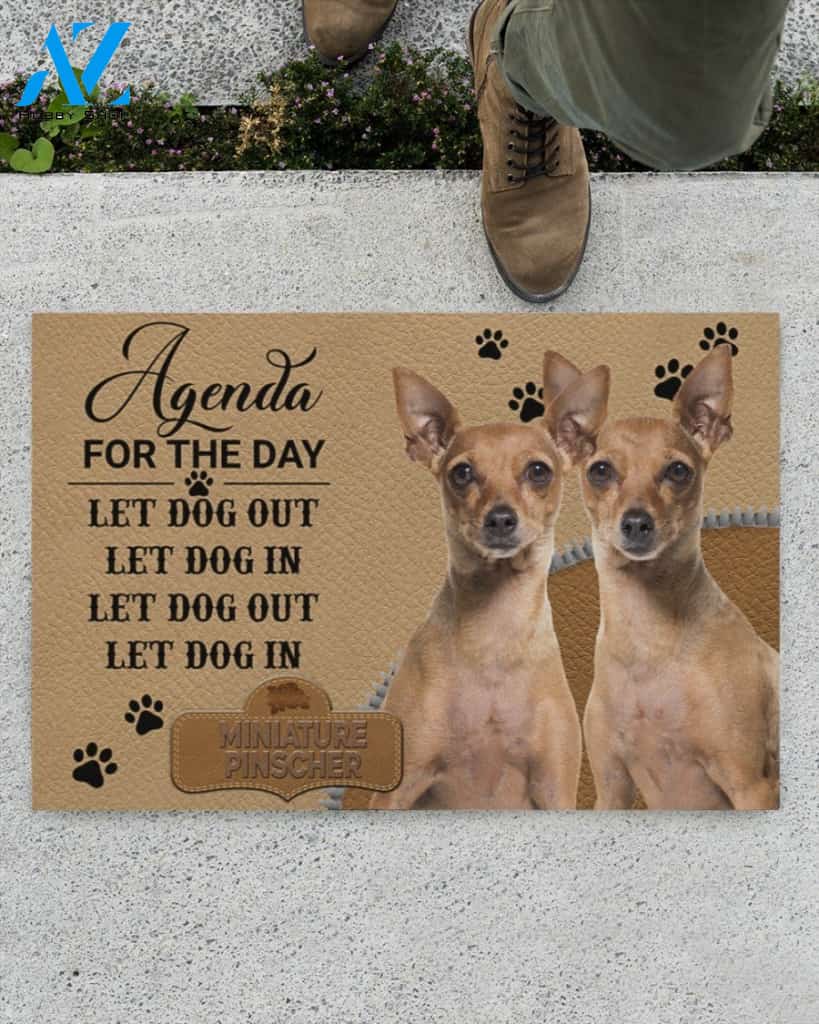 Agenda For The Day Let Dog Out Let Dog In Miniature Pinscher Doormat Welcome Mat Housewarming Gift Home Decor Funny Doormat Gift For Dog Lovers Gift For Christmas