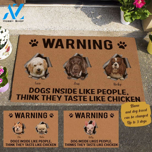Aggressive Dog, Warning Dogs Inside Like People, Think They Taste Like Chicken Personalized Doormat