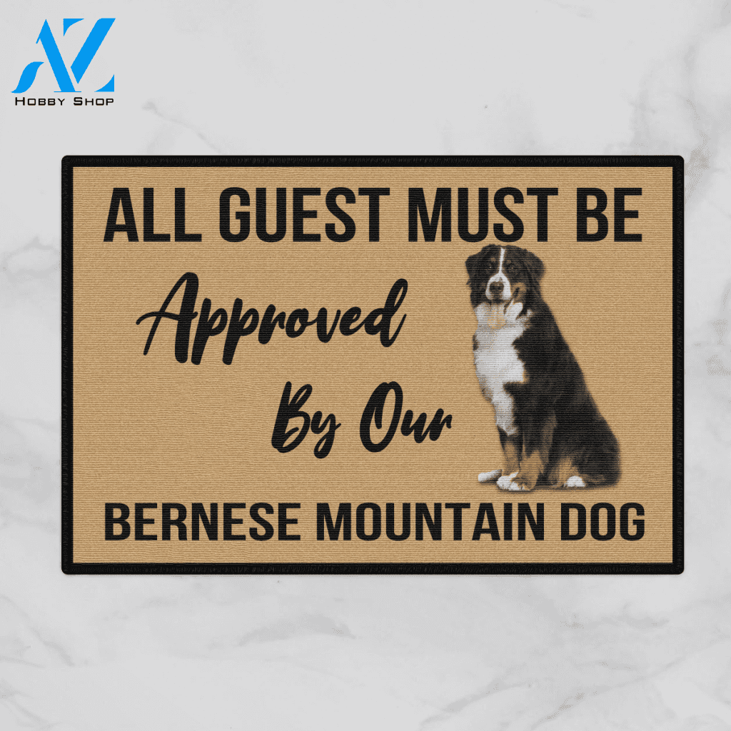 All Guest Must Be Approved By Our - BERNESE MOUNTAIN DOG Indoor And Outdoor Doormat Warm House Gift Welcome Mat Gift For Bernese Mountain Lovers