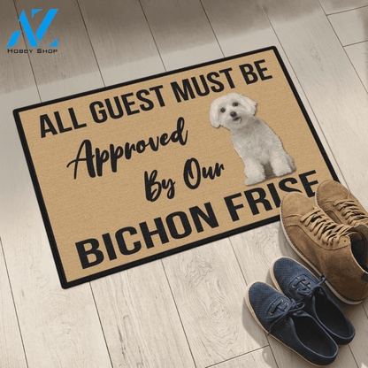 All Guest Must Be Approved By Our - BICHON FRISE Indoor And Outdoor Doormat Warm House Gift Welcome Mat Gift For Bichon Frise Lovers