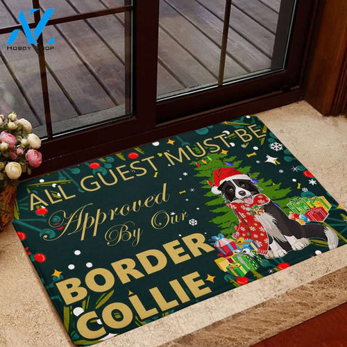 All Guest Must Be Approved By Our Border Collie Christmas Funny Doormat Gift For Dog Lovers Birthday Gift Home Decor Warm House Gift Welcome Mat