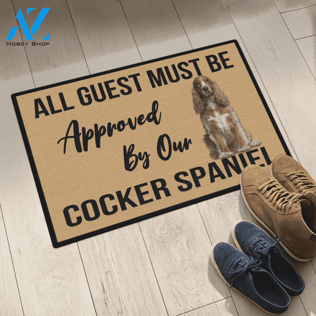All Guest Must Be Approved By Our - COCKER SPANIEL DOG Indoor And Outdoor Doormat Warm House Gift Welcome Mat Gift For Cocker Spaniel Lovers