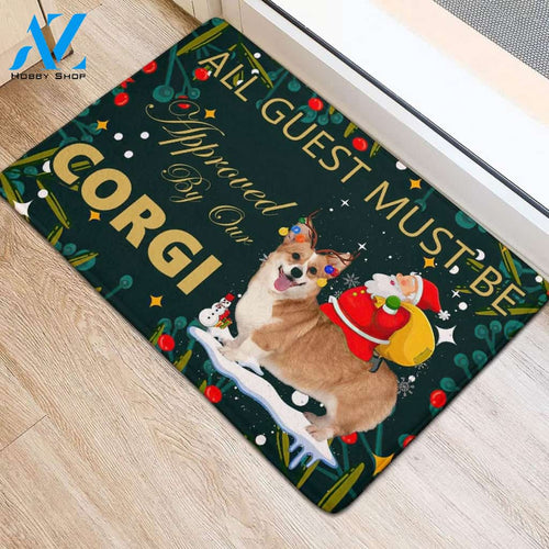 All Guest Must Be Approved By Our Corgi Christmas Funny Doormat Gift For Dog Lovers Birthday Gift Home Decor Warm House Gift Welcome Mat