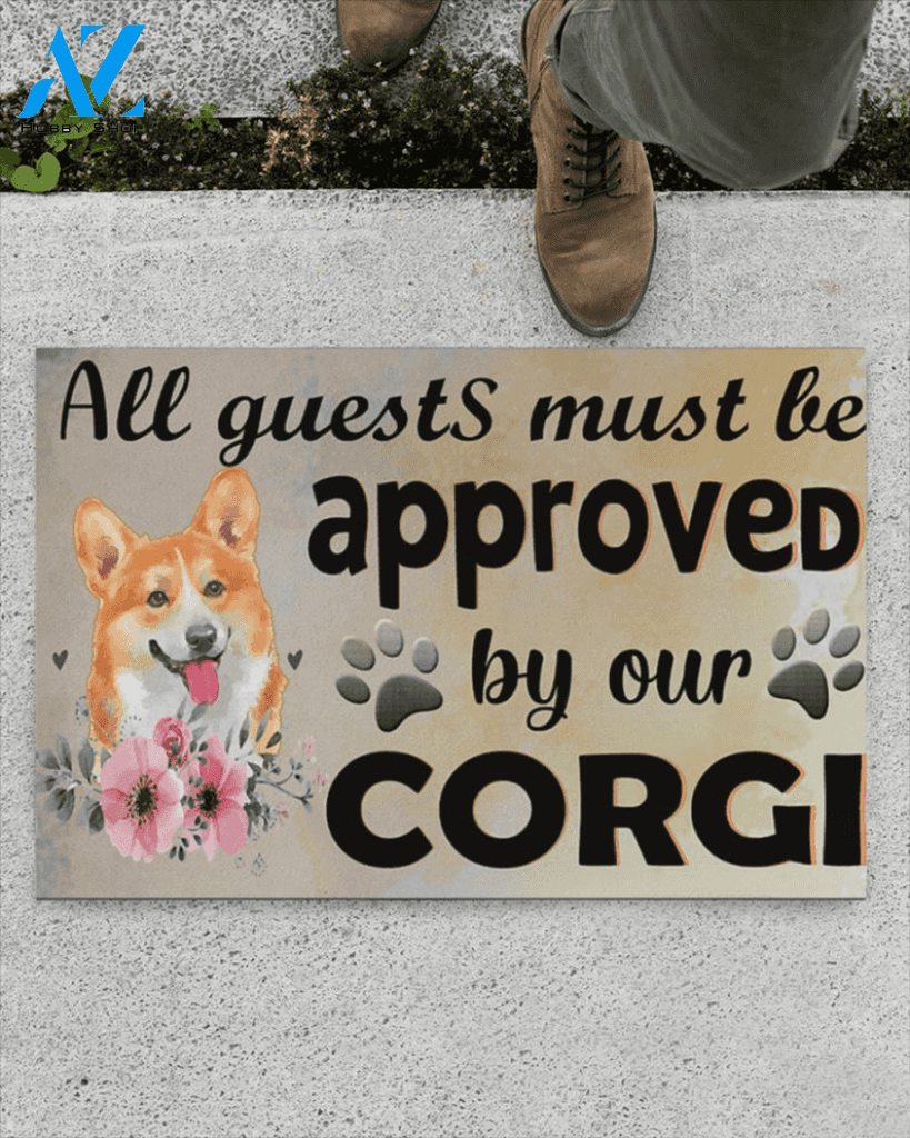 All Guest Must Be Approved By Our Corgi Easy Clean Welcome DoorMat | Felt And Rubber | DO2508