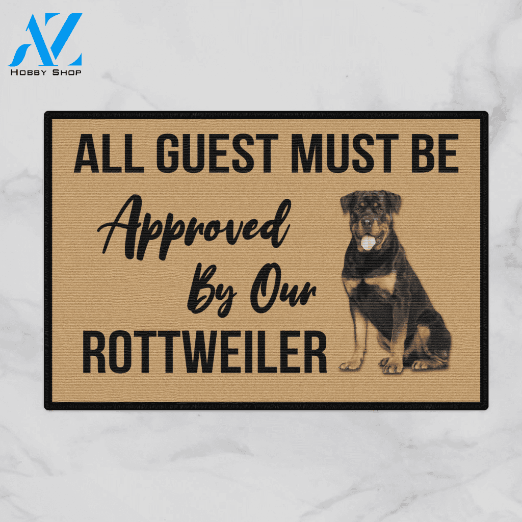 All Guest Must Be Approved By Our - ROTTWEILER DOG Indoor And Outdoor Doormat Warm House Gift Welcome Mat Gift For Rottweiler Lovers